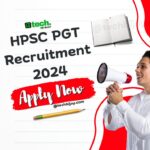 Haryana HPSC PGT Recruitment 2024