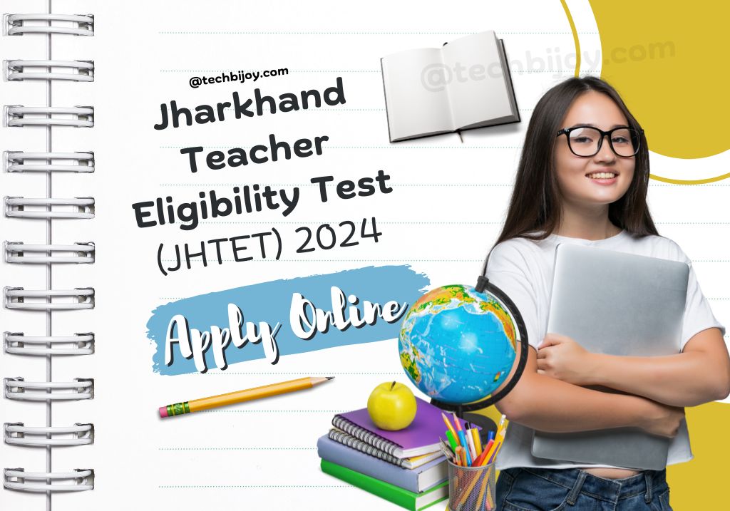 Jharkhand Teacher Eligibility Test (JHTET) 2024