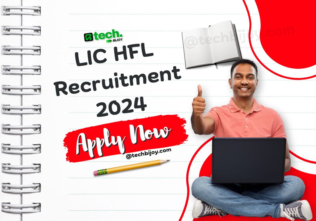 LIC HFL Recruitment 2024_techbijoy.com