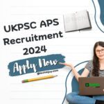 UKPSC APS Recruitment 2024_@techbijoy.com